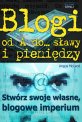 Blogi od A do... sławy i pieniędzy