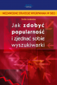 Jak zdoby popularno i zjedna sobie wyszukiwarki?