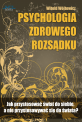 Psychologia zdrowego rozs�dku
